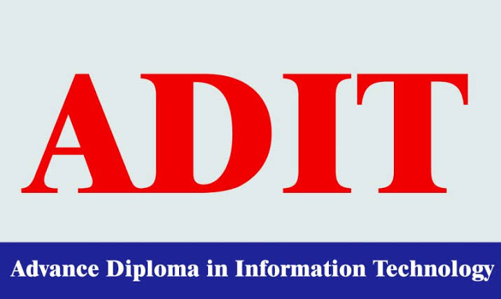 ADVANCE DIPLOMA IN INFORMATION TECHNOLOGY (ADIT)